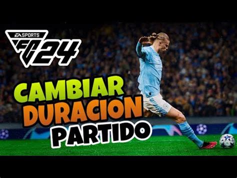 Como CAMBIAR La DURACION De Un PARTIDO De FUTBOL En FC 24 YouTube