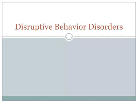 Ppt Disruptive Behavior Disorders Powerpoint Presentation Free