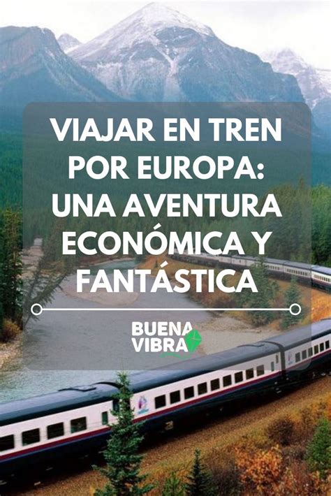 Viajar En Tren Por Europa Una Aventura Econ Mica Y Fant Stica Por El