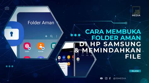 Cara Membuka Folder Aman Di HP Samsung Dan Memindahkan File