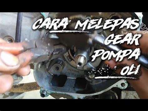 Tips Cara Melepas Gear Pompa Oli Honda Revo Fit FI Absolute Revo