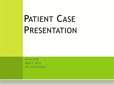 Patient Case Presentation Template