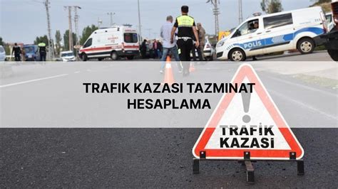 Trafik Kazas Tazminat Hesaplama Vural Altun Hukuk