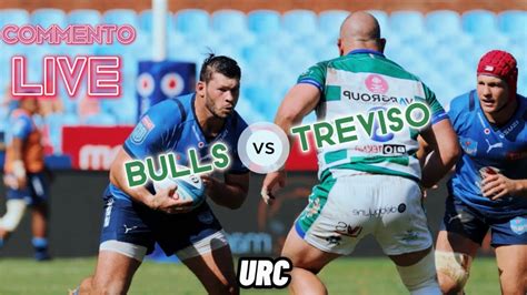 BULLS BENETTON TREVISO LIVE Commento YouTube