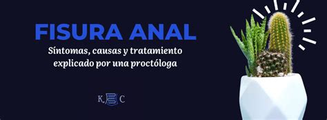 Tratamiento para fisura anal guía completa y efectiva Dra Karina Cuiñas