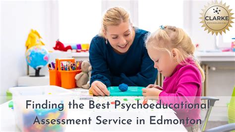 Find The Best Psychoeducational Assessment Service In Edmonton Clarke