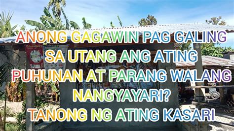 MGA BAGAY NA DAPAT I Kunsidera PAG UTANG ANG PUHUNAN SA ATING SARI SARI