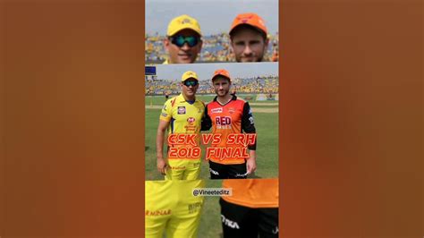 Csk Vs Srh 2018 Ipl Final🥶⚡️shorts Cricket Viral Youtube