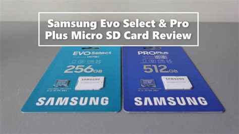 Samsung Evo Select Pro Plus Micro SD Cards Review YouTube