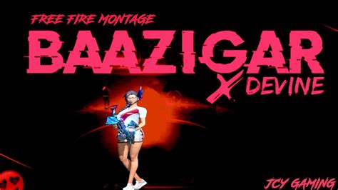 Mc Stan Baazigar Ft Divine Free Fire Montage By Sph Gaming