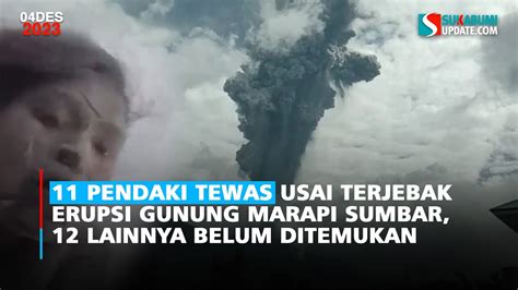 Pendaki Tewas Usai Terjebak Erupsi Gunung Marapi Sumbar Lainnya