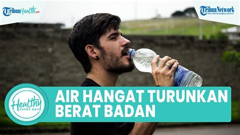 Mitos Atau Fakta Minum Air Hangat Saat Berbuka Dan Sahur Bikin Turun