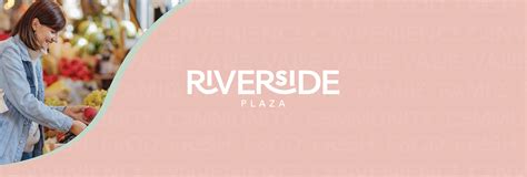 Welcome To Riverside Plaza Riverside Plaza