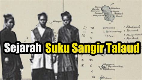 Sejarah Suku Sangir Talaud Di Sulawesi Utara Youtube