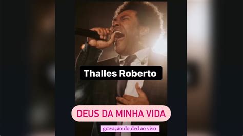 Thalles Roberto Deus da minha VIDA Gravação do DVD ao VIVO YouTube