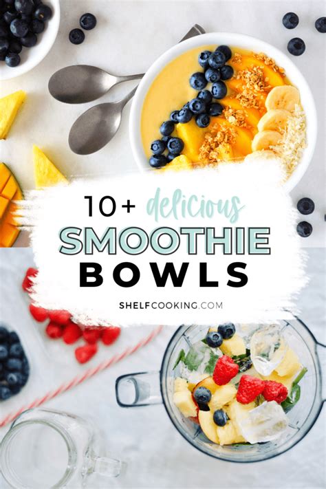 10 Smoothie Bowl Ideas That Will Save You Money! - Shelf Cooking