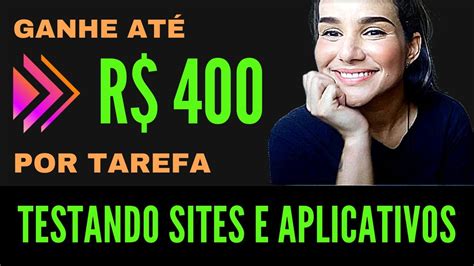 Como Ganhar Dinheiro Testando Sites E Aplicativos S Experi Ncia