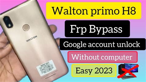 Walton Primo H8 Frp Bypass Walton Primo H8 Google Account Unlock