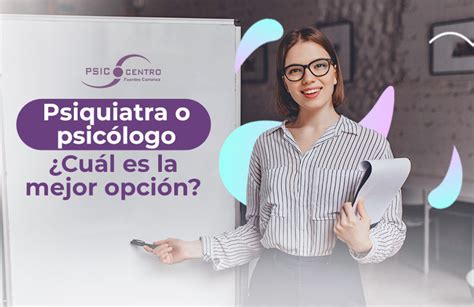 Qu Es Un Psiquiatra Y Cu L Es La Diferencia Con La Psicolog A