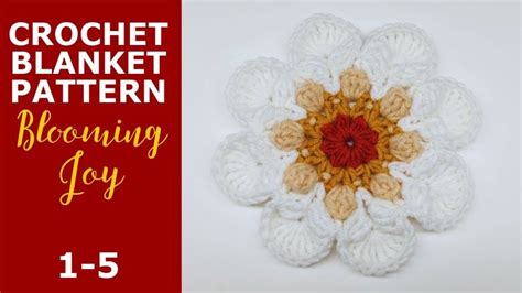 Blooming Joy Crochet Blanket Pattern Tutorial Rounds Crochet