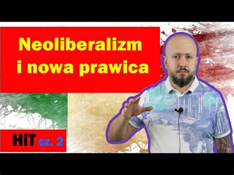 Hit Cz Neoliberalizm I Nowa Prawica Rozdzia Temat Youtube