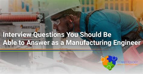 4 Interview Questions You Should Be Able To Answer As A Manufacturing