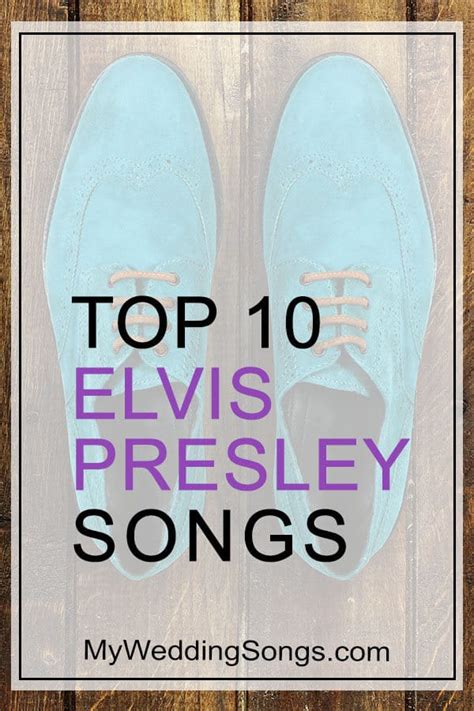 Best Elvis Presley Songs Top 10 All-Time List