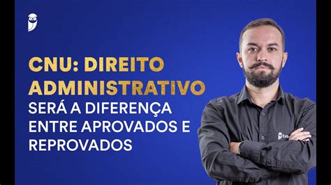 Como Estudar Direito Administrativo Para O Cnu Cesgranrio Youtube