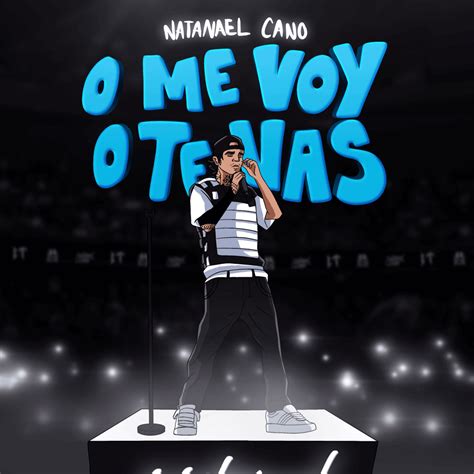 Natanael Cano O Me Voy O Te Vas Lyrics Genius Lyrics