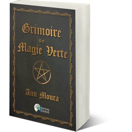 D Couvrez Un Grimoire Complet De Magie Verte Et R V Lez Les Secrets De