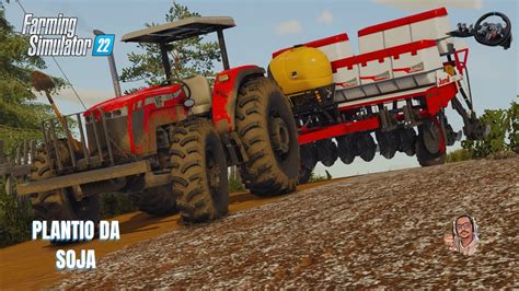 PRIMEIRO PLANTIO DE SOJA NO MORRO FARMING SIMULATOR 22 YouTube