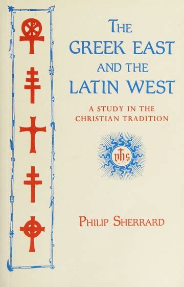 The Greek East And The Latin West A Study In The Christian Tradition