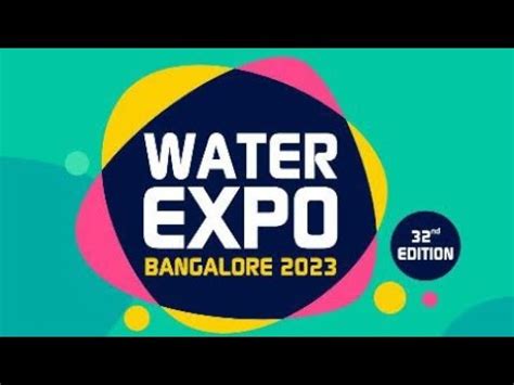 Water India Water Expo Bangalore 2023 Kushi Events YouTube