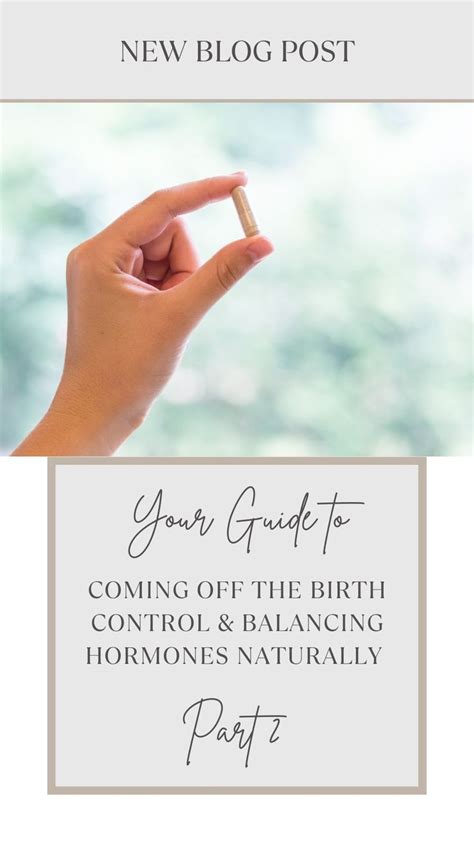 Your Guide To Coming Off Birth Control Balancing Hormones Naturally