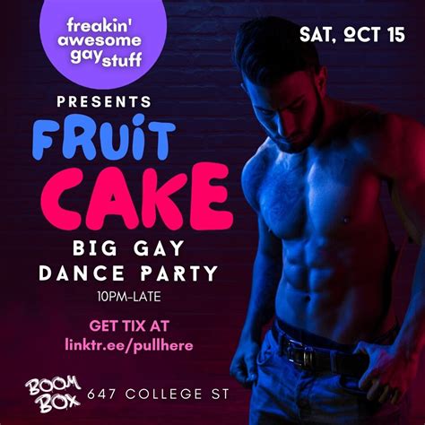 Fruitcake Big Gay Dance Party Boombox Toronto College Street Toronto To Do Canada