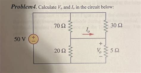 Solved Problem4 Calculate Vo And Io In The Circuit Below