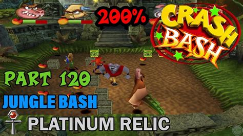 Crash Bash 200 Walkthrough Part 120 Jungle Bash Platinum Relic