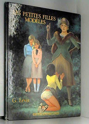 Amazon Fr Les Petites Filles Mod Les L Vis Georges Livres