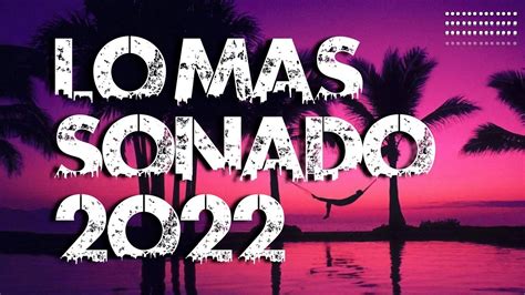 Mix Musica De Moda 2022 Las Mejores Canciones Actuales 2022 YouTube