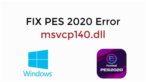 FIX PES 2020 Error Msvcp140 Dll YouTube