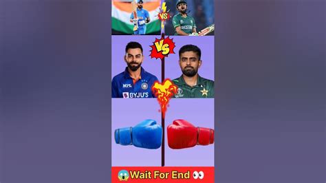 Virat Kohli Vs Babar Azam Shorts Trending Comparison Viratkohli