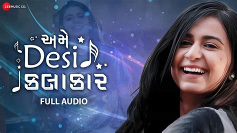 Listen To Popular Gujarati Audio Song Amme Desi Kalakaar Sung By