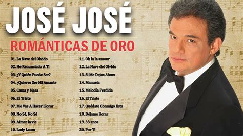 Jose Jose Sus Mejores Xitos Las Grandes Canciones De Jose Jose