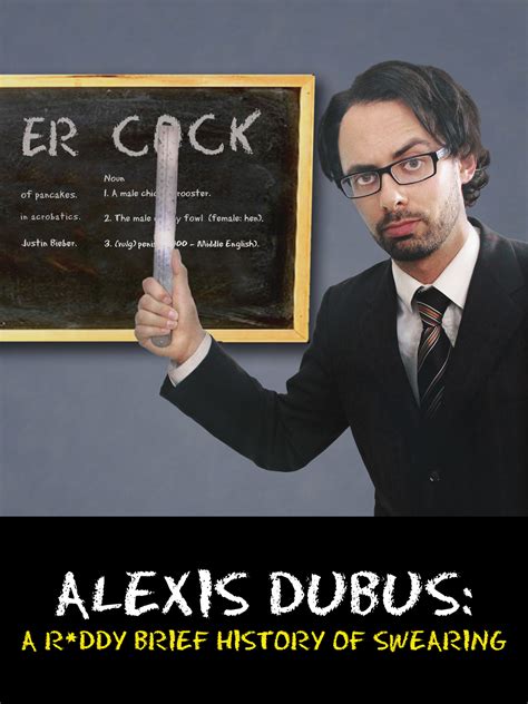 Alexis Dubus A Ruddy Brief History Of Swearing Watch Movies And Tv