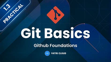 Git Tutorial Installation GitHub Foundations Certificate Git And