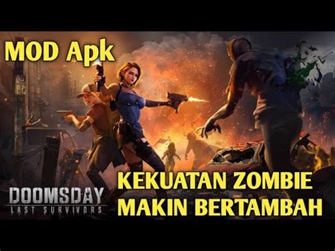 Doomsday Last Survival Mod Apk Pasukan Zombie Mulai Kuat Ayo Kita