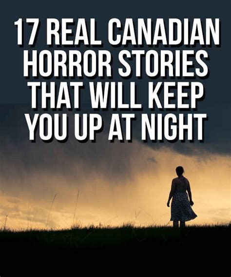 17 Real Canadian Horror Stories That Will Keep You Up At Night True