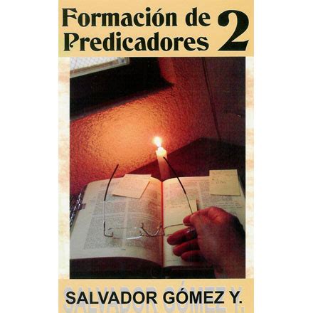 Formacion De Predicadores Libro Salvador Gomez Yanez La Divina