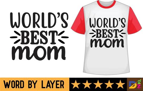 World S Best Mom Svg T Shirt Design Vector Art At Vecteezy