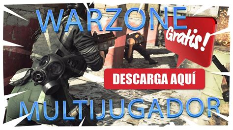 C Mo Descargar Call Of Duty Warzone Y Multijugador Gratis Pc Ps Y